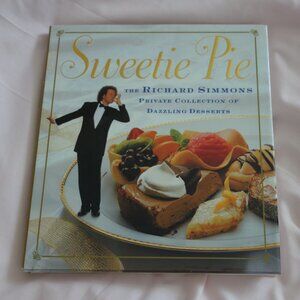Sweetie Pie: The Richard Simmons Private Collection of Dazzling Desserts